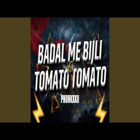 Badal Me Bijli Bar Bar Chamke VS Tomato Tomato Mein Viral