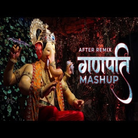 Ganpati Mashup Ganesh Chaturthi 2024 Special Ganesh Songs Remix
