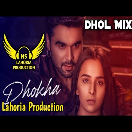 Dhokha Dhol Mix Ninja Ft NS Lahoria Production New Punjabi Song 2024 Remix